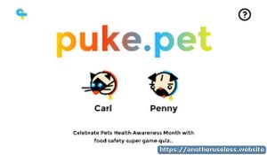 puke.pet is a useless website that you can find with the useless web button on Another Useless Website, the most pointless websites online