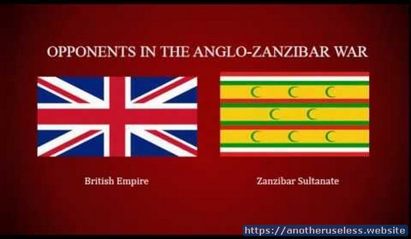 The shortest war in history was between Zanzibar and England in 1896. Zanzibar surrendered after 38 minutes.